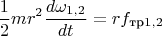 $$\frac{1}{2}m r^2 \dfrac{d \omega_{1,2}}{d t}=r f_{\text{тр}1,2}$$