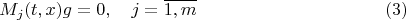 $$M_j(t,x)g = 0, \quad j = \overline{1,m} \eqno{(3)}$$