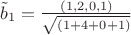 $\tilde b_1=\frac {(1,2,0,1)} {\sqrt {(1+4+0+1)}} $