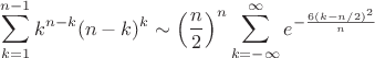 $$\sum_{k=1}^{n-1} k^{n-k} (n-k)^k\sim\left(\frac n2\right)^n\sum_{k=-\infty}^\infty e^{-\frac{6(k-n/2)^2}n}$$