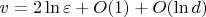 $v = 2\ln \varepsilon + O(1) + O(\ln d)$