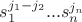 $s_1^{j_1-j_2}...s_n^{j_n}$