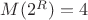 $M(2^R)=4$ $M(2^R)=4$