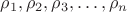 $\rho_1,\rho_2,\rho_3,\dots,\rho_n$