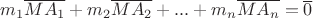 $ m_1 \overline{MA_1}+m_2 \overline{MA_2}+...+m_n \overline{MA_n} = \overline{0}$