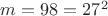 $m=98=2 7^2$