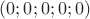$(0;0;0;0;0)$