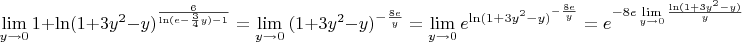 $$\lim\limits_{y\to 0} 1+\ln(1 + 3y^2- y)^\frac{6}{\ln(e -\frac{3}{4}y)-1}=\lim\limits_{y\to 0} \ (1 + 3y^2 - y)^ {- \frac{8e}{y}}=\lim\limits_{y\to 0} e^{\ln(1 + 3y^2 - y)^ {- \frac{8e}{y}}}=e^{-8e\lim\limits_{y\to 0}\frac {\ln(1 + 3y^2 - y)}{y}}$$
