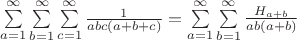 $\sum\limits_{a=1}^{\infty}\sum\limits_{b=1}^{\infty}\sum\limits_{c=1}^{\infty}\frac{1}{abc(a+b+c)}=\sum\limits_{a=1}^{\infty}\sum\limits_{b=1}^{\infty}\frac{H_{a+b}}{ab(a+b)}$
