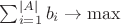 $\sum_{i=1}^{|A|}b_i \to \max$