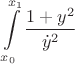 $$\int\limits_{x_0}^{x_1}{1+y^2\over \dot{y}^2}$$