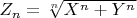 $Z_n=\sqrt[n]{X^n+Y^n}$
