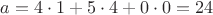 $a=4\cdot1+5\cdot4+0\cdot0 = 24$