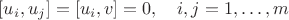 $[u_i,u_j]=[u_i,v]=0,\quad i,j=1,\ldots,m$