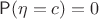 $\mathsf P(\eta=c)=0$