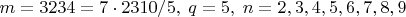 $m=3234=7\cdot 2310/5,\; q=5,\; n=2,3,4,5,6,7,8,9$
