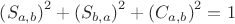 $\[
\left( {S_{a,b} } \right)^2  + \left( {S_{b,a} } \right)^2  + \left( {C_{a,b} } \right)^2  = 1
\]$