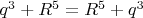 $q^3+R^5 =R^5+q^3$