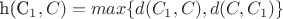 h(C_1,C) = max\{d(C_1,C),d(C,C_1)\}