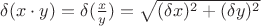 $\delta (x \cdot y)= \delta (\frac{x}{y})=\sqrt {(\delta x)^2+ (\delta y)^2 }$