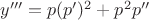 $y'''=p(p')^2+p^2p''$