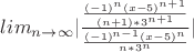 $lim_{n\to\infty}|\frac{\frac{(-1)^{n}(x - 5)^{n+1}}{(n+1)*3^{n+1}}}{\frac{(-1)^{n - 1}(x - 5)^{n}}{n*3^{n}}}|$