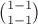 $\binom{1-1}{1-1}$