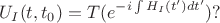 $$U_I(t,t_0)=T(e^{-i \int H_I(t')dt'})?$$