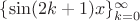 $\{\sin(2k+1)x\}_{k=0}^{\infty}$