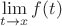 $\lim\limits_{t \to x} f(t)$