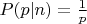 $P(p|n) = \frac{1}{p}$