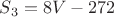 $S_3=8V-272 $