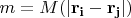 $m=M(|\bf{r}_i-\bf{r}_j|)$