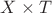 $X\times T$