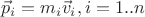 $$\vec{p}_i=m_i\vec{v}_i, i=1..n$$