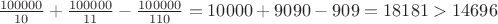 $\frac{100000}{10} + \frac{100000}{11} - \frac{100000}{110} = 10000 + 9090 - 909 = 18181 > 14696$