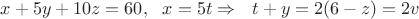 $x+5y+10z=60, \ \  x=5t \Rightarrow \ \ t + y = 2 (6-z) = 2v$