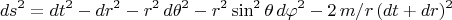 $$ds^2=dt^2-dr^2-r^2\,d\theta^2-r^2\sin^2\theta\,d\varphi^2-2\,m/r\,(dt+dr)^2$$