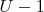$U-1$