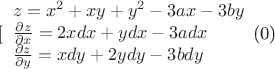 $[
\begin{array}{l}
 z = x^2  + xy + y^2  - 3ax - 3by \\ 
 \frac{{\partial z}}{{\partial x}} = 2xdx + ydx - 3adx \\ 
 \frac{{\partial z}}{{\partial y}} = xdy + 2ydy - 3bdy \\ 
 \end{array}
\]$