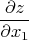\[\frac{{\partial z}}{{\partial x_1 }}\]