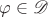 $\varphi\in\mathscr{D}$