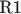 $\text{R1}$