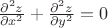 $\(\frac{\partial^2 z}{\partial x^2} + \frac{\partial^2 z}{\partial y^2} = 0\)$