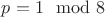 $p=1\mod 8$