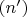 $(n')$