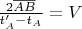 $\frac{2\overline{AB}}{t'_A-t_A}=V$