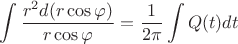 $$\int{\frac{r^2 d(r\cos \varphi)}{r\cos \varphi}} = \frac1{2\pi} \int{Q(t) dt} $$