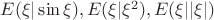 $E(\xi|\sin\xi), E(\xi|\xi^2),E(\xi| |\xi|)$