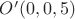 $O'(0,0,5)$ $O'(0,0,5)$